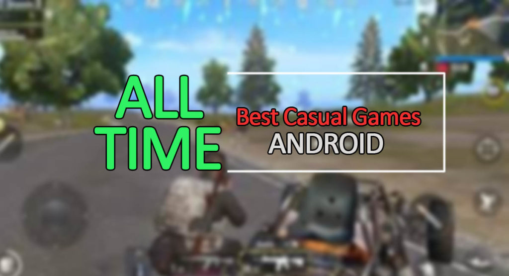 Best Casual Games for Android