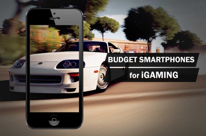 Budget Smartphones for iGaming